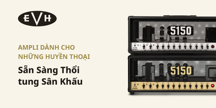 EVH Electric Guitar Amplifiers | Swee Lee Vietnam