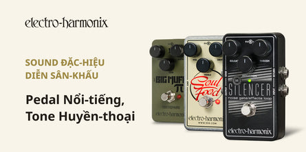 Electro-Harmonix Pedals | Swee Lee Vietnam