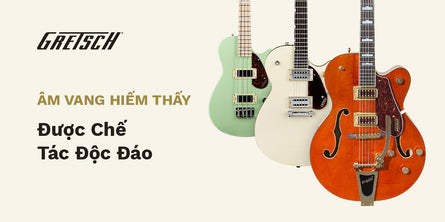 Gretsch FSR | Swee Lee Vietnam